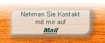 Nehmen Sie Kontakt 
mit mir auf
Mail
